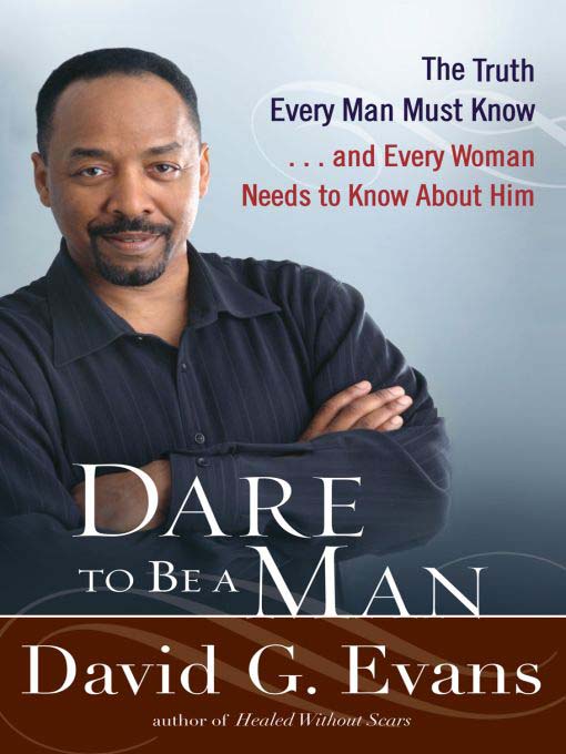 Title details for Dare to Be a Man by David G. Evans - Available